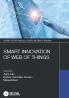 Smart Innovation of Web of Things