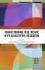 Transforming Healthcare with Qualitative Research
