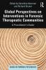 Global Perspectives on Interventions in Forensic Therapeutic Communities