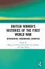 British Women's Histories of the First World War