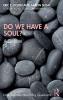 Do We Have a Soul?
