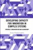 Developing Capacity for Innovation in Complex Systems