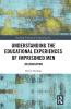 Understanding the Educational Experiences of Imprisoned Men
