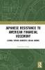 Japanese Resistance to American Financial Hegemony