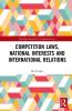 Competition Laws National Interests and International Relations