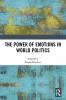 Power of Emotions in World Politics