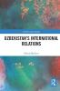 Uzbekistan’s International Relations