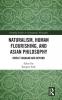 Naturalism Human Flourishing and Asian Philosophy
