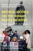 Birthing Models on the Human Rights Frontier