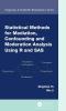 Statistical Methods for Mediation Confounding and Moderation Analysis Using R and SAS