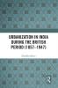 Urbanization in India During the British Period (1857-1947)