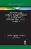 Writing and Publishing Research in Kinesiology Health and Sport Science