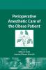 Perioperative Anesthetic Care of the Obese Patient