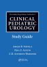Kelalis-King-Belman Textbook of Clinical Pediatric Urology Study Guide