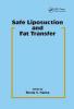 Safe Liposuction and Fat Transfer