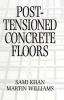 Post-Tensioned Concrete Floors