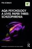 AQA Psychology A Level Paper Three: Schizophrenia