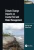 Climate Change Impacts on Coastal Soil and Water Management
