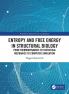 Entropy and Free Energy in Structural Biology