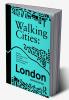 Walking Cities: London