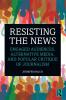 Resisting the News