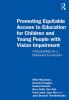 Promoting Equitable Access to Education for Children and Young People with Vision Impairment