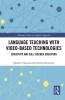 Language Teaching with Video-Based Technologies