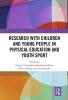 Research with Children and Young People in Physical Education and Youth Sport