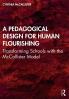 Pedagogical Design for Human Flourishing