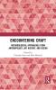 Encountering Craft
