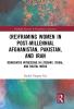 (Re)Framing Women in Post-Millennial Afghanistan Pakistan and Iran