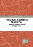 Indigenous Knowledge Production