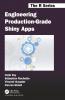 Engineering Production-Grade Shiny Apps