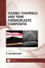 Flexible Towpregs and Their Thermoplastic Composites