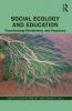 Social Ecology and Education
