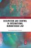 Occupation and Control in International Humanitarian Law