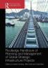 Routledge Handbook of Planning and Management of Global Strategic Infrastructure Projects