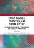 Sport Physical Education and Social Justice