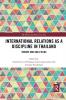 International Relations as a Discipline in Thailand