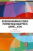 Religious and Non-Religious Perspectives on Happiness and Wellbeing