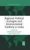 Regional Political Ecologies and Environmental Conflicts in India