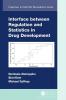 Interface between Regulation and Statistics in Drug Development