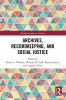 Archives Recordkeeping and Social Justice