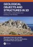 Geological Objects and Structures in 3D