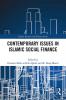 Contemporary Issues in Islamic Social Finance