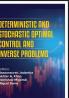 Deterministic and Stochastic Optimal Control and Inverse Problems