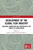 Development of the Global Film Industry