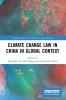 Climate Change Law in China in Global Context