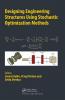 Designing Engineering Structures Using Stochastic Optimization Methods