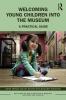 Welcoming Young Children into the Museum